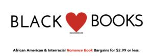Black Love Books | African American Romance | Interracial Romance