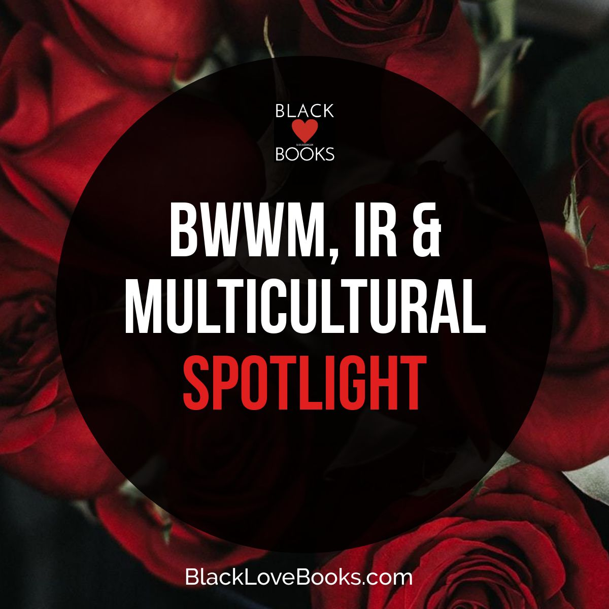 Genre Spotlight: BWWM, IR, and Multicultural Romance