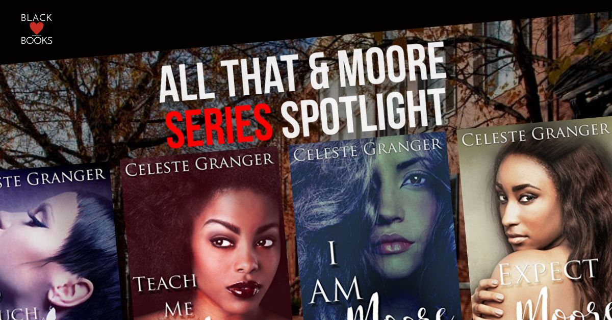 all-that-and-moore_series-spotlight