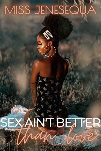 Sex-Aint-Better-Than-Love